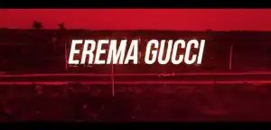 Nero Banx - Erema Gucci Ft. Reminisce